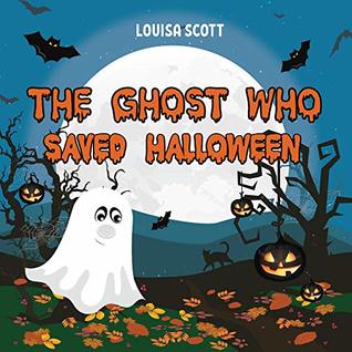 The Ghost Who Saved Halloween
