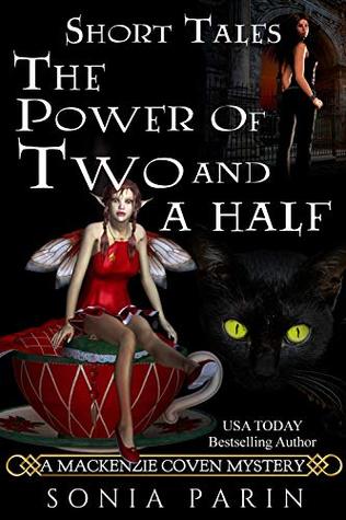 The Power of Two and a Half (A Mackenzie Coven Mystery Short Book 6)
