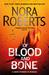 Of Blood and Bone (Chronicles of the One, #2) by Nora Roberts