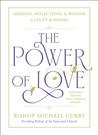 The Power of Love: Sermons, Reflections, and Wisdom to Uplift and Inspire