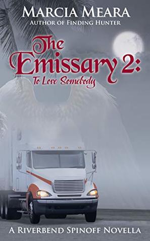 The Emissary 2: To Love Somebody