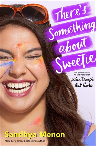 There S Something About Sweetie By Sandhya Menon