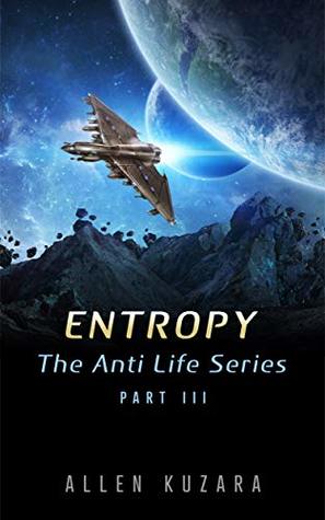 Entropy (The Anti Life Series Book 3)