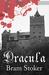 Dracula by Bram Stoker
