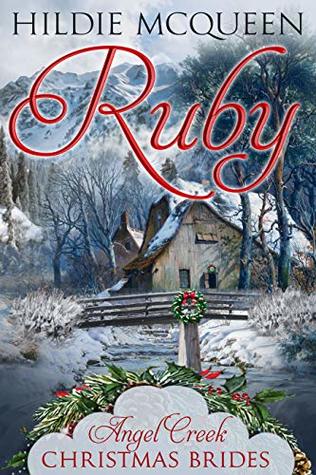 Ruby (Angel Creek Christmas Brides Book 3)