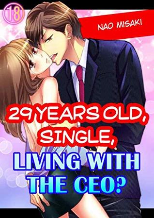 29 years old, Single, Living with the CEO? Vol.18 (TL Manga)