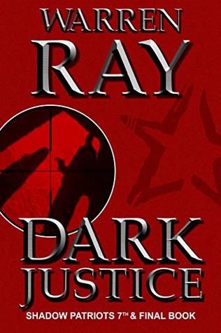 Dark Justice (The Shadow Patriots Book 7)