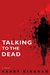 Talking to the Dead (Fiona Griffiths, #1) by Harry Bingham