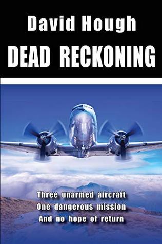 Dead Reckoning (Danger in the Sky Book 3)