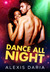 Dance All Night (Dance Off, #2.5) by Alexis Daria