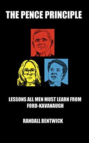 The Pence Principle: Lessons All Men Must Learn from Ford-Kavanaugh
