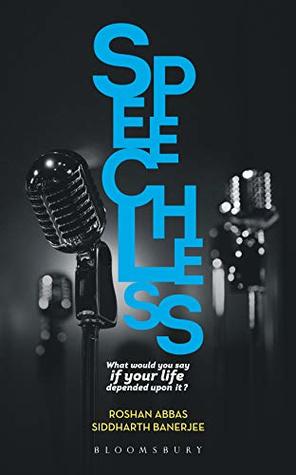 Speechless: What would you say if your life depended on it?