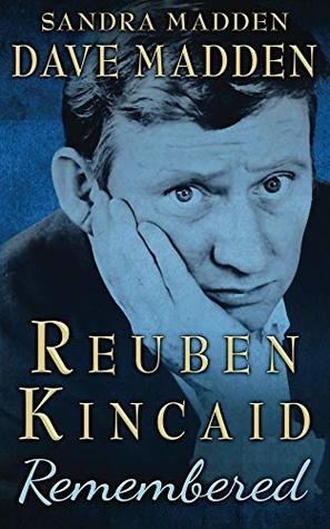 Reuben Kincaid Remembered