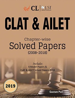 CLAT & AILET Chapterwise Solved Papers (2008-2018) 2019