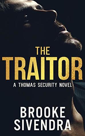 THE TRAITOR (THE THOMAS SECURITY SERIES Book 2)
