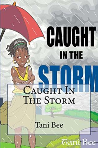 Caught In The Storm