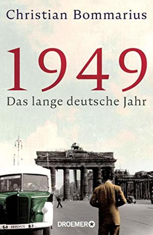1949: Das lange deutsche Jahr