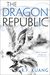 The Dragon Republic (The Poppy War, #2) by R.F. Kuang
