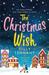 The Christmas Wish A heartwarming Christmas romance by Tilly Tennant