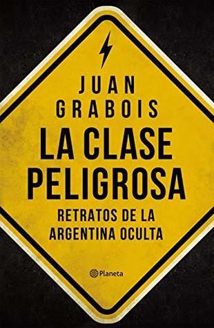 La clase peligrosa