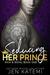 Seducing Her Prince (Rich and Royal Book 1) by Jen Katemi