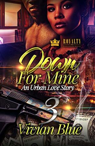 Down For Mine 3: An Urban Love Story