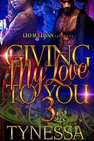 Giving My Love to You 3