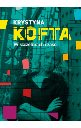 W szczelinach czasu. Intymnie o PRL-u