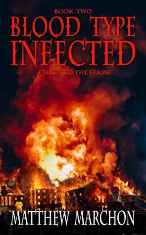 Blood Type Infected 2: Fallen To The Flame (Blood Type : Infected)
