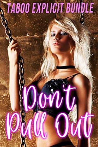 Don't Pull Out! Taboo Explicit Bundle