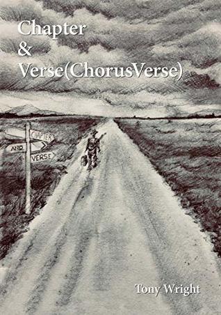 Chapter & Verse(ChorusVerse): or (Another Dickhead) On the Road