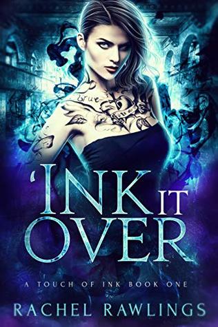 'Ink it Over (A Touch of Ink #1)