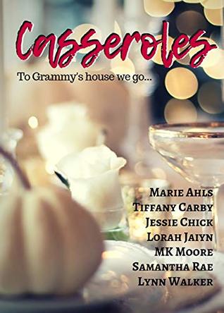Casseroles: To Grammy's house we go...
