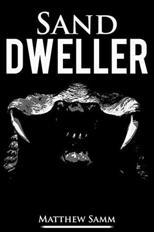 Sand Dweller: Part of the Dweller series