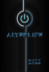 Alterlife (Alterlife, #1)