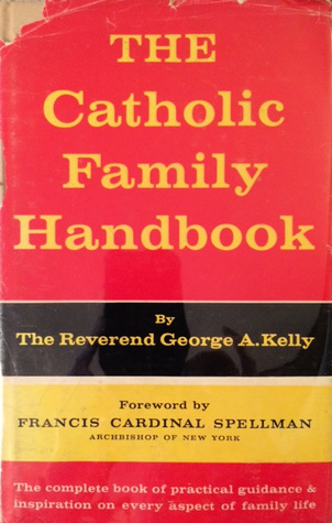 The Catholic Family Handbook
