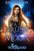 A Brush with the Moon (Foxblood, #1) by Raquel Lyon