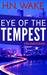 Eye of the Tempest A Mac Ambrose Novella by H.N. Wake