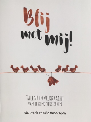 Blij met mij! Talent en veerkracht van je kind versterken