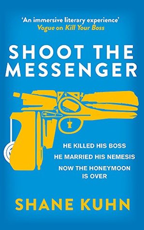 Shoot the Messenger (A John Lago Thriller)