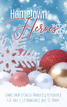 Hometown Heroes: A Christmas Anthology