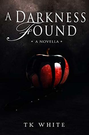 A Darkness Found (The Darkness Trilogy Book 1)