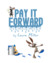 Pay It Forward by Laura Miller