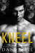 Kneel (Sins of Seven #1) by Dani René