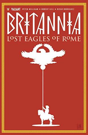 Britannia, Vol. 3: Lost Eagles of Rome