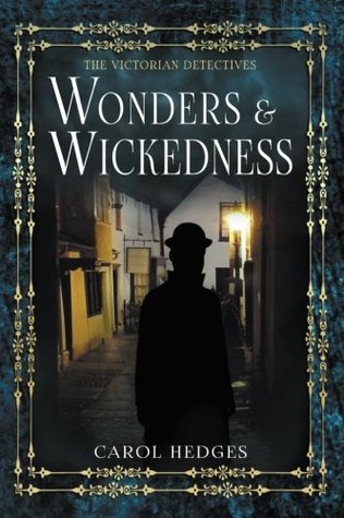 Wonders & Wickedness: Volume 5 (The Victorian Detectives)