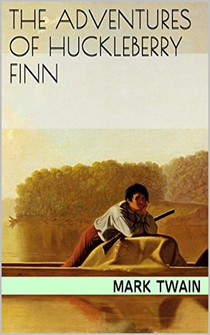 The Adventures of Huckleberry Finn: Illustrated