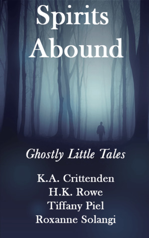 Spirits Abound: Ghostly Little Tales