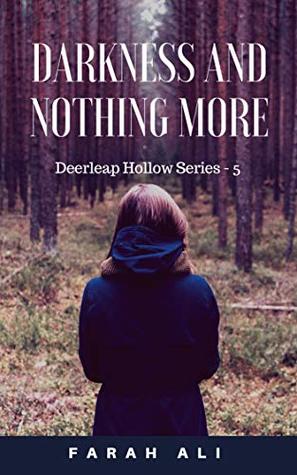 Darkness and Nothing More (Deerleap Hollow Series Book #5)