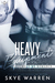 Heavy Equipment (Trust Fund Duet, #2.5) by Skye Warren